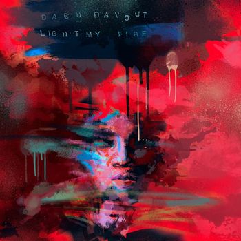 Dabu Davout - Light My Fire