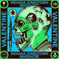 Valentine - Indiana Jonestown Massacre (Explicit)