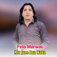 Fida Marwat - Mor Jane Dua Waka