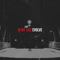 Evolve - In My Life