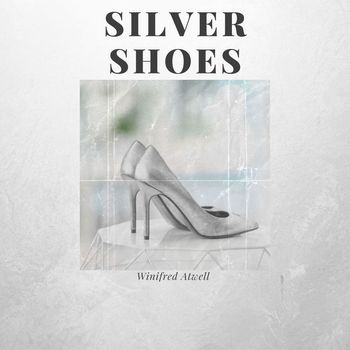 Winifred Atwell - Silver Shoes