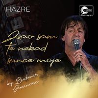Hazre - Zvao sam te nekad sunce moje (Live)