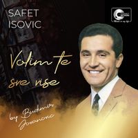 Safet Isovic - Volim te sve vise (Live)