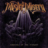 Mister Misery - Survival of the Sickest (Explicit)