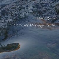 Darko Rundek - Don Juan (Verzija 2024)