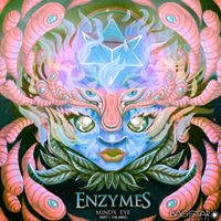 Enzymes - Mind's Eye, Pt. 1: The Mind