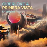 Eri Parada - Ciberlove a Primera Vista