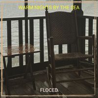 Floced - Warm Nights by the Sea
