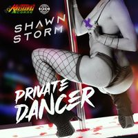 Shawn Storm - Private Dancer (Explicit)