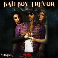 Widtical - Bad Boy Trevor (Explicit)