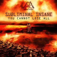 Subliminal Insane - You Cannot Lose All