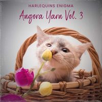 Harlequins Enigma - Angora Yarn, Vol. 3