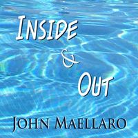John Maellaro - Inside & Out