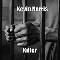 Kevin Norris - Killer