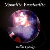 Dallas Quinley - Moonlite Passionlite
