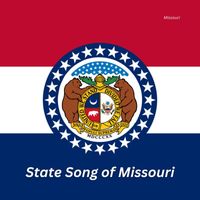 Missouri - State Song of Missouri