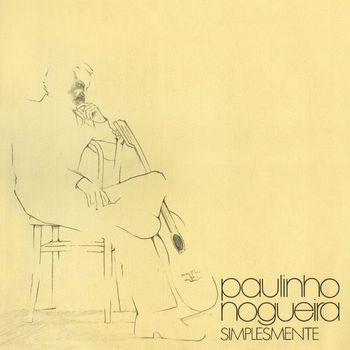 Paulinho Nogueira - Simplesmente