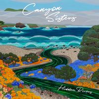 Canyon Sisters - Hidden Rivers