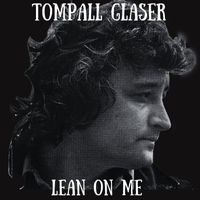 Tompall Glaser - Lean on Me