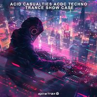 DoctorSpook - Acid Casualties ACDC Techno Trance Show Case (Explicit)