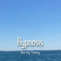 Hypnosis - Blue Sky Thinking