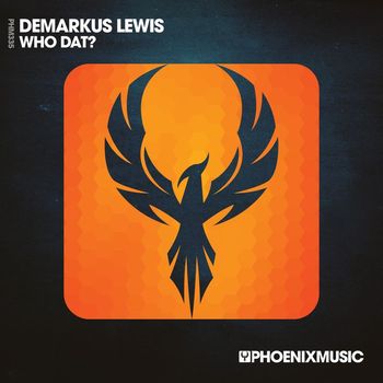 Demarkus Lewis - Who Dat?