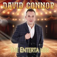 David Connor - The Entertainer