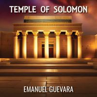 Emanuel Guevara - Temple of Solomon