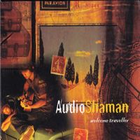 Audio Shaman - Welcome Traveller