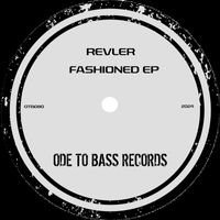 Revler - Fashioned EP