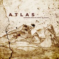 Atlas - Anónimos Ríos en Forma de Esfera