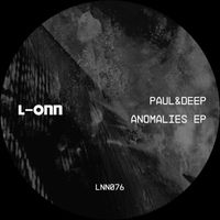 Paul&Deep - Anomalies EP