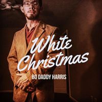Bo Daddy Harris - White Christmas