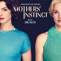 Anne Nikitin - Mothers' Instinct (Original Motion Picture Soundtrack)