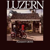 Pleasant Grove - Luzern