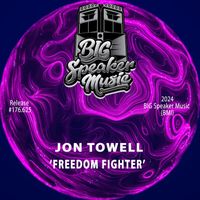 Jon Towell - Freedom Fighter (Freedom Mixes)