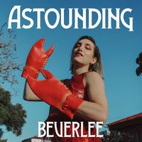Beverlee - Astounding (Explicit)
