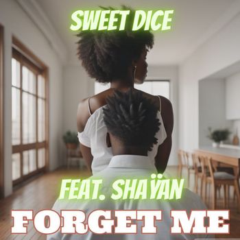 Sweet Dice - Forget Me
