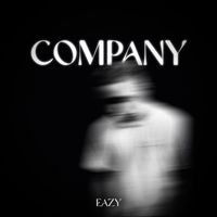 Eazy - Company (Explicit)