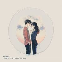 Shad - I Like You The Most (Remixes)