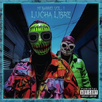 Various Artists - MI.BARRIO VOL. I - Lucha Libre (Explicit)
