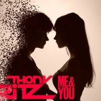 Thony Ritz - Me & You