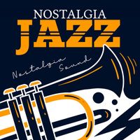 Nostalgia Sound - Nostalgia Jazz