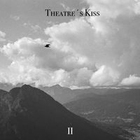 Theatre's Kiss - II