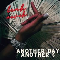 Leah - Another Day Another $ (Explicit)