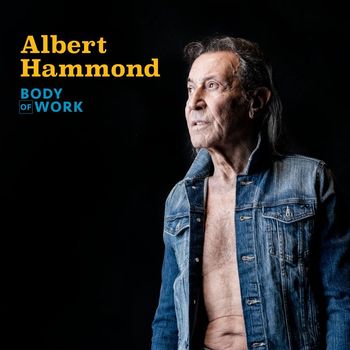 Albert Hammond - Body of Work (Explicit)