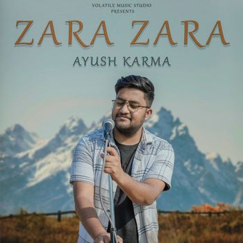 Aayush Karma - Zara Zara