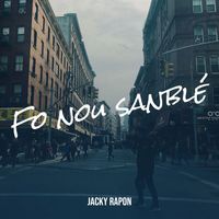Jacky Rapon - Fo nou sanblé