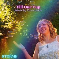 Storme - Fill Our Cup (Remix)