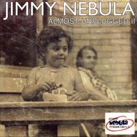 Jimmy Nebula - Almost Unplugged II